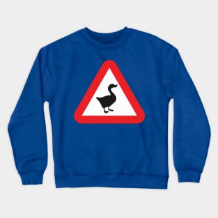 Geese Ahead! Crewneck Sweatshirt
